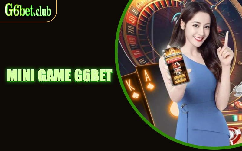 Mini Game G6bet