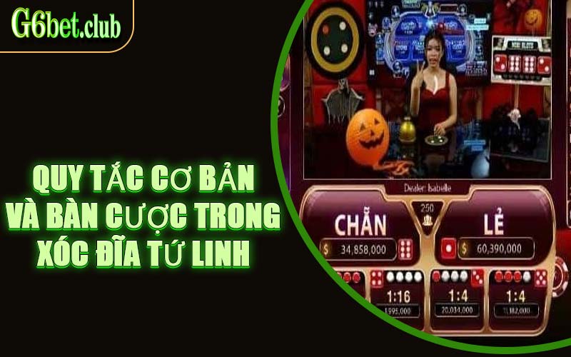 Quy Tắc Cơ Bản Và Bàn Cược Trong Xóc Đĩa Tứ Linh