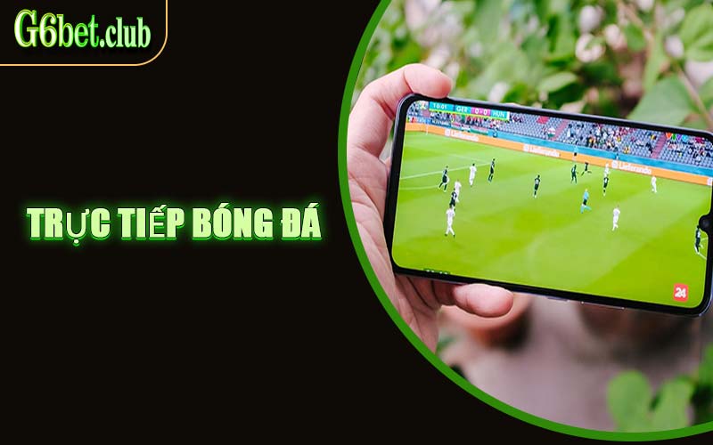 Trực Tiếp Bóng Đá