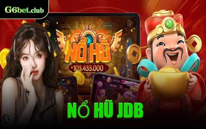 Nổ Hũ JDB